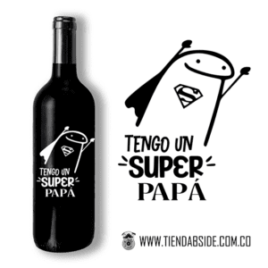 Botella.... tengo un super papá