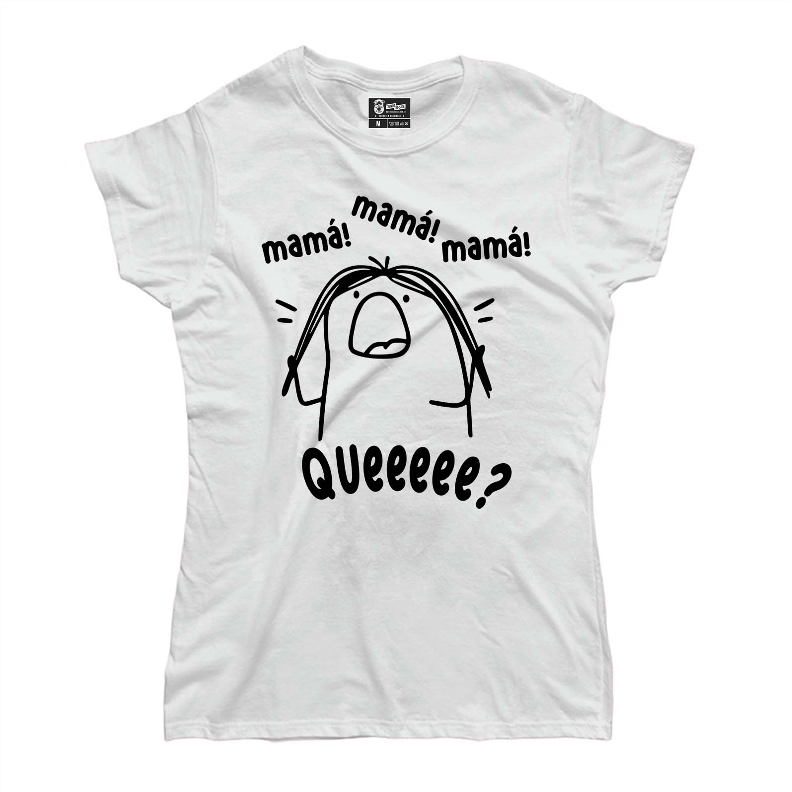 Mamá mamá mamá ¡queee!