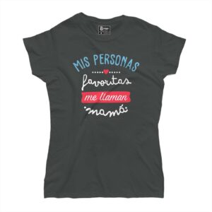 Mis persona favoritas me llaman mamá