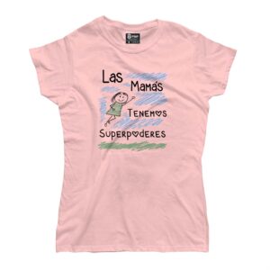 Las mamás tenemos superpoderes